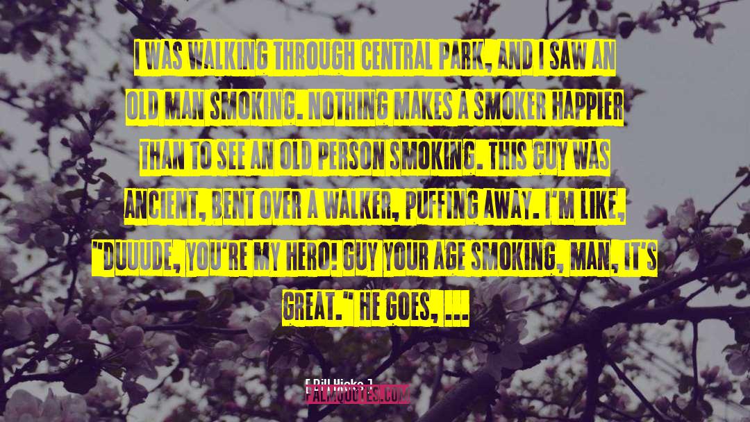 Smoker quotes by Bill Hicks