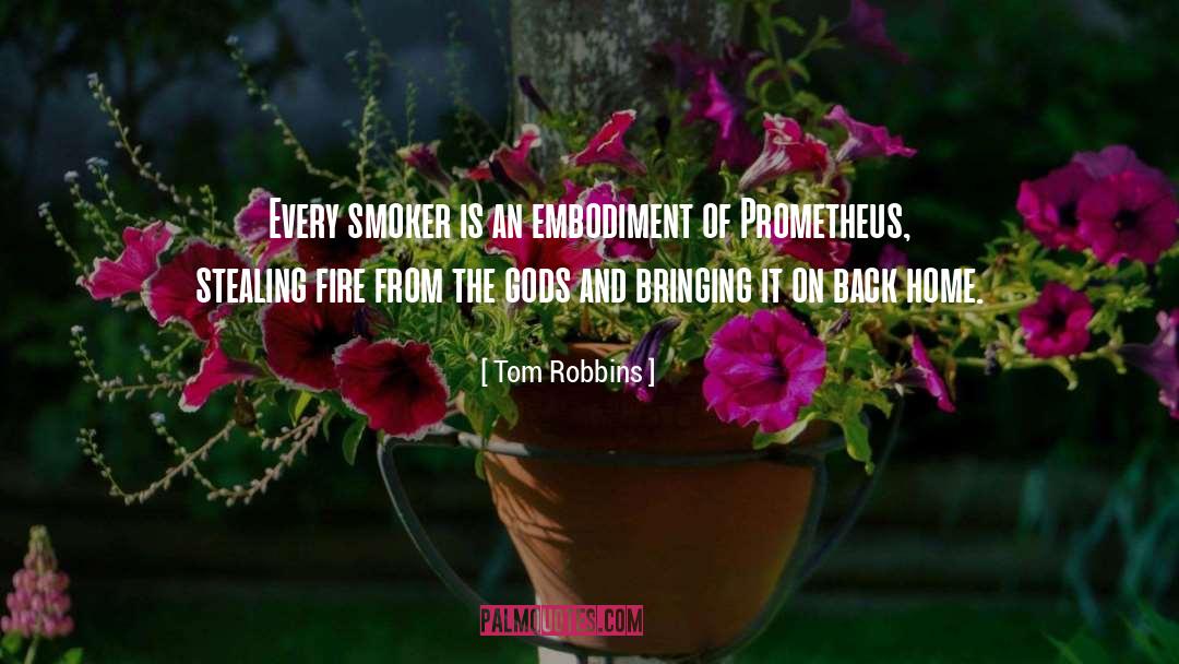 Smoker quotes by Tom Robbins