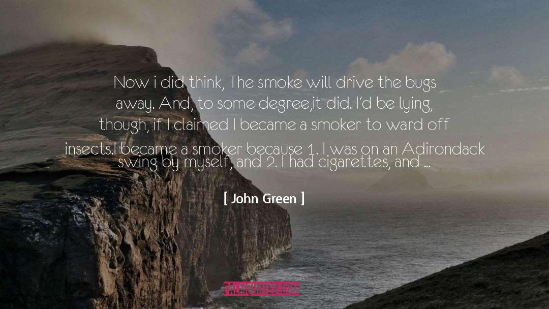 Smoker quotes by John Green