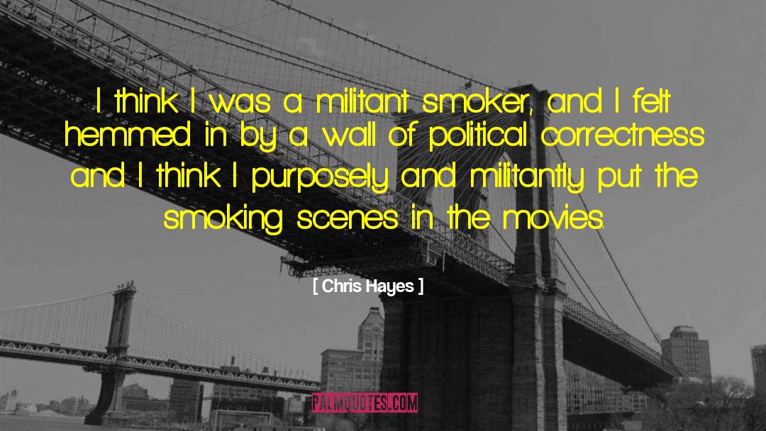 Smoker quotes by Chris Hayes