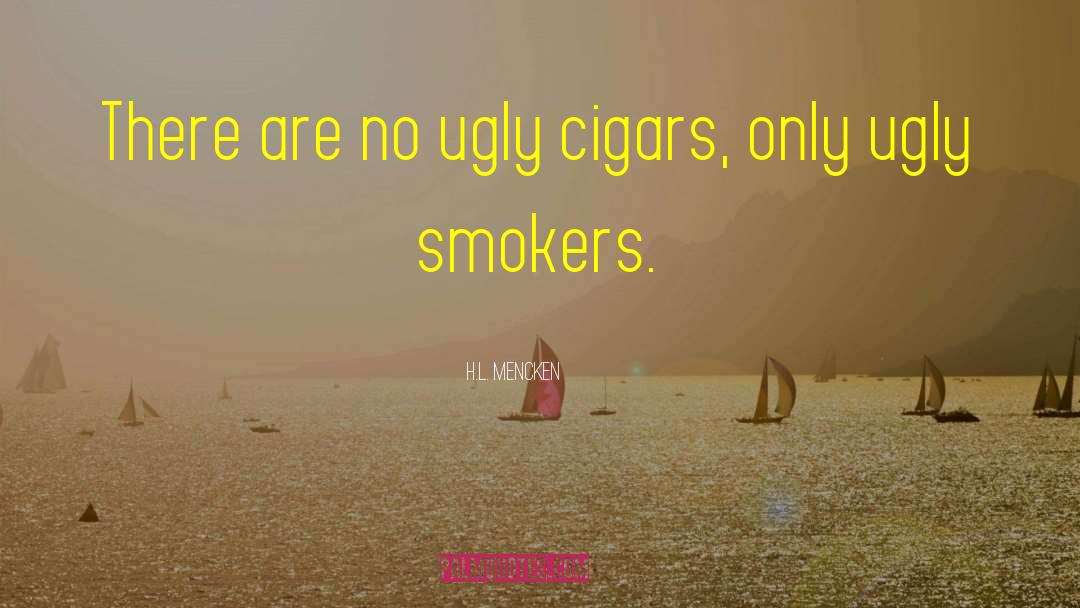 Smokers quotes by H.L. Mencken
