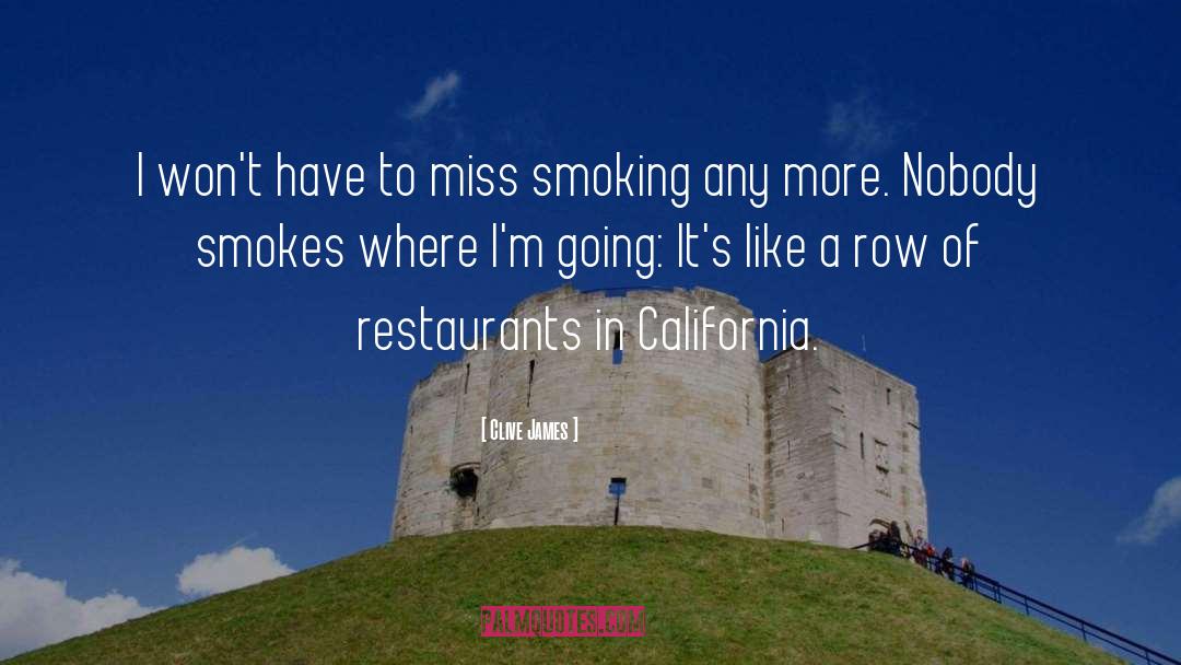 Smokes quotes by Clive James