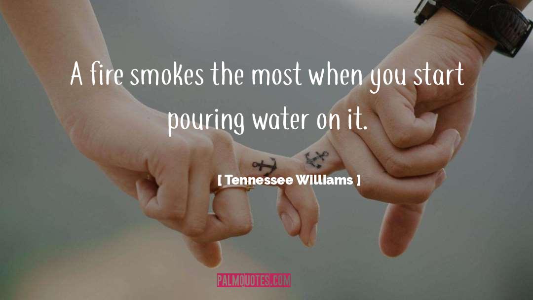 Smokes quotes by Tennessee Williams