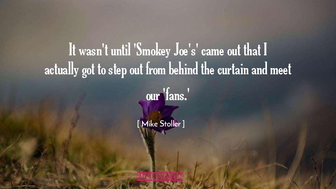 Smokey quotes by Mike Stoller