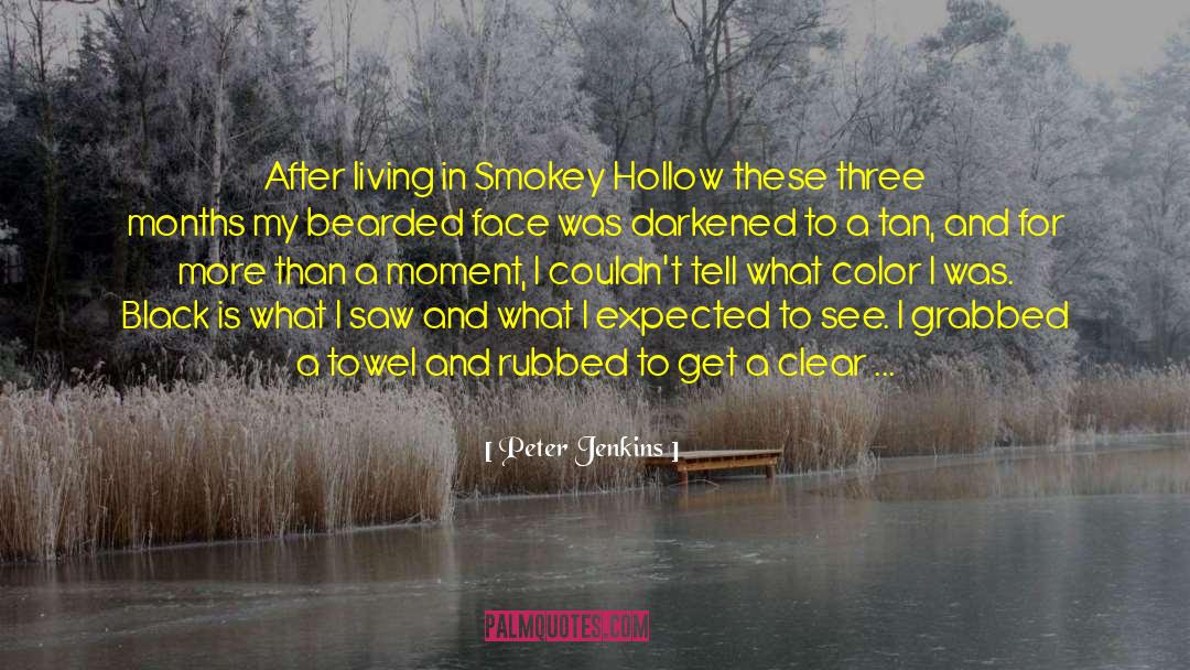 Smokey quotes by Peter Jenkins