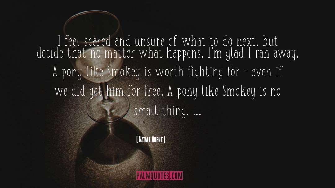 Smokey quotes by Natale Ghent