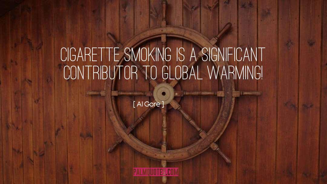 Smoking Cigarettes quotes by Al Gore