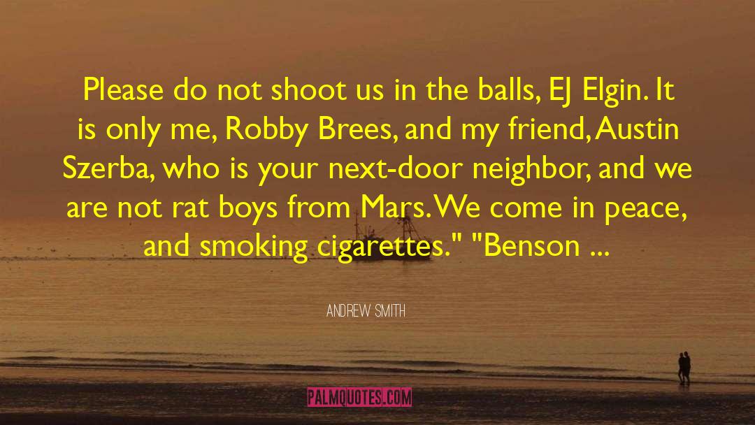 Smoking Cigarettes quotes by Andrew Smith