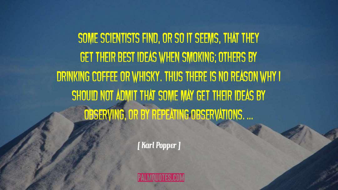 Smoking Kills quotes by Karl Popper