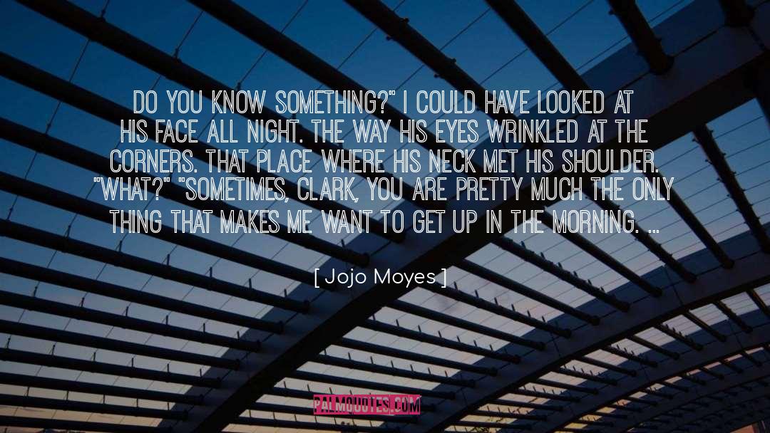 Smoking Morning quotes by Jojo Moyes