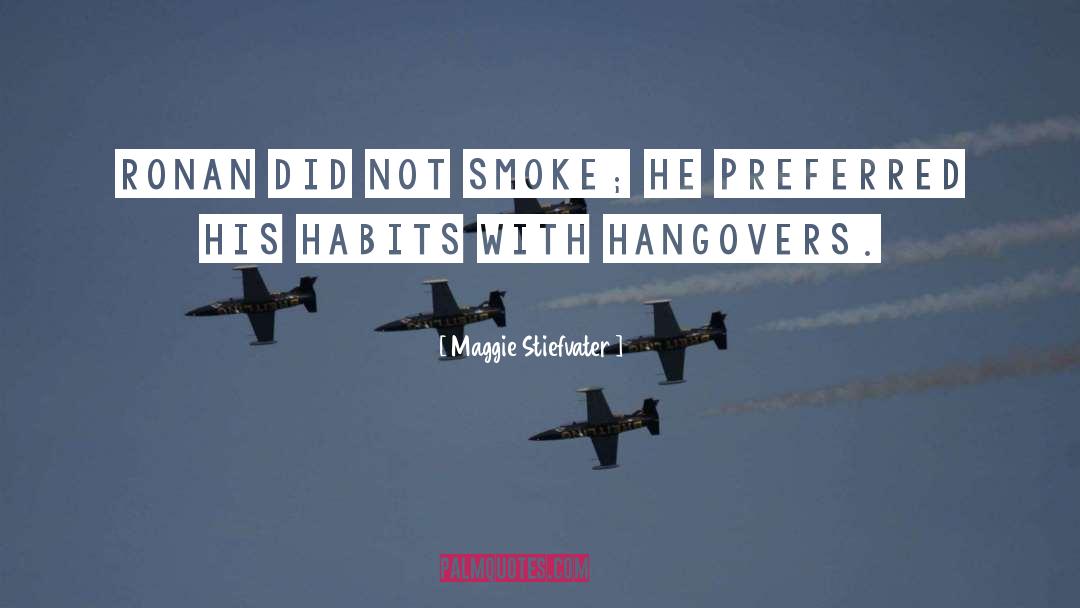 Smoking quotes by Maggie Stiefvater