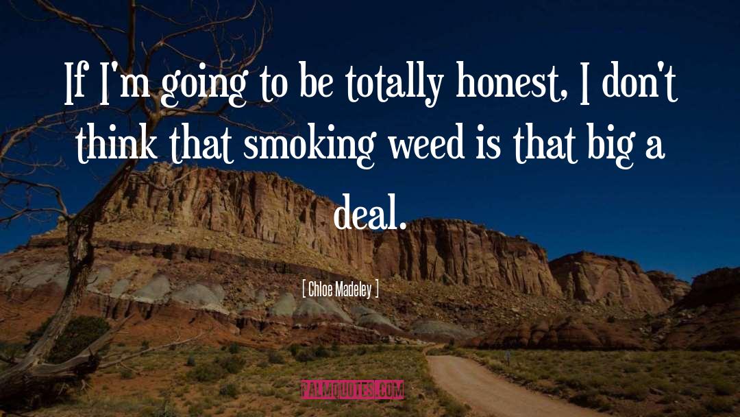 Smoking Weed quotes by Chloe Madeley