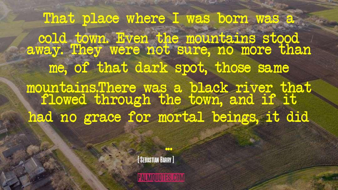 Smoky Mountains quotes by Sebastian Barry