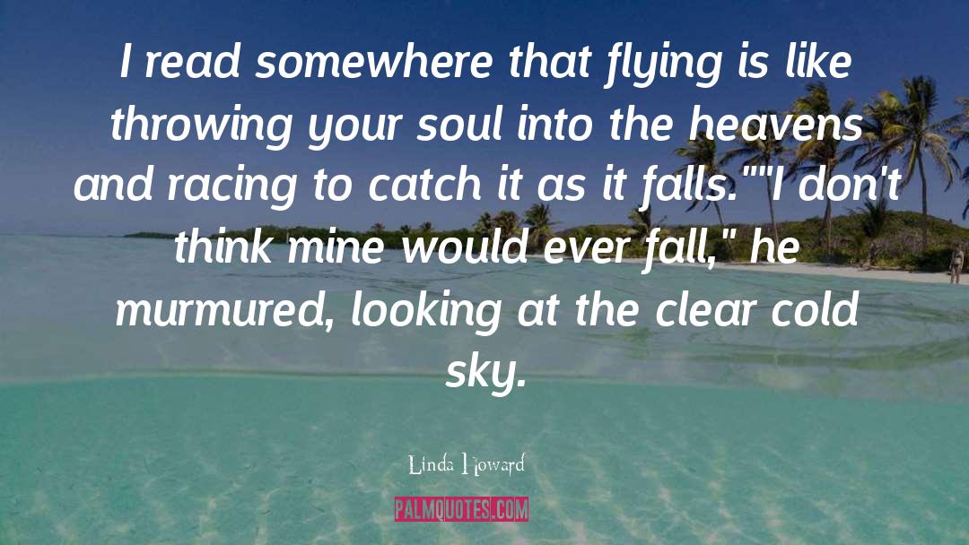 Smolinski Flying quotes by Linda Howard