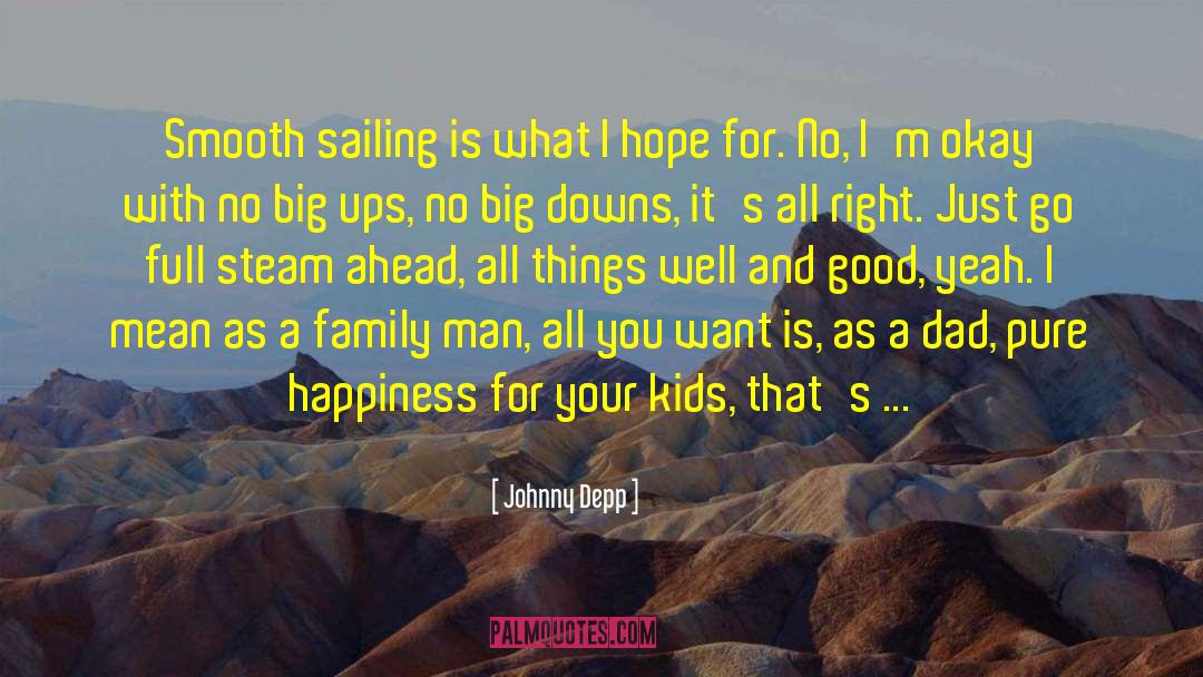 Smooth Sailing quotes by Johnny Depp