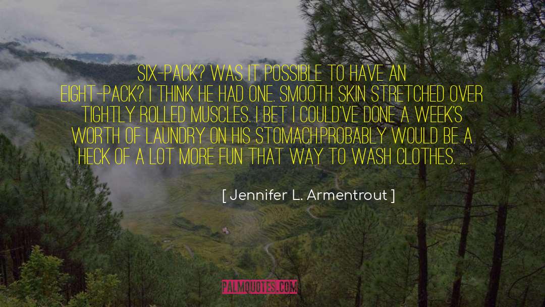 Smooth Skin quotes by Jennifer L. Armentrout