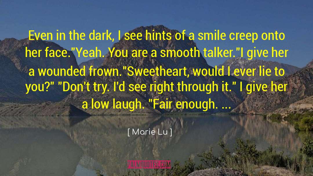 Smooth Talker quotes by Marie Lu