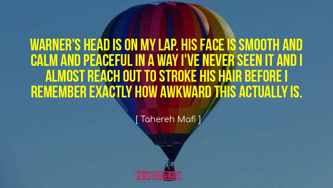 Smooth Talkers quotes by Tahereh Mafi