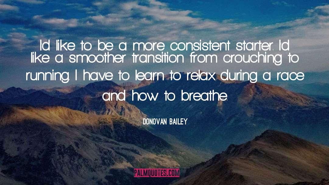 Smoother quotes by Donovan Bailey