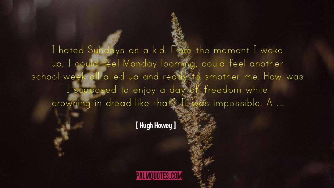 Smother quotes by Hugh Howey