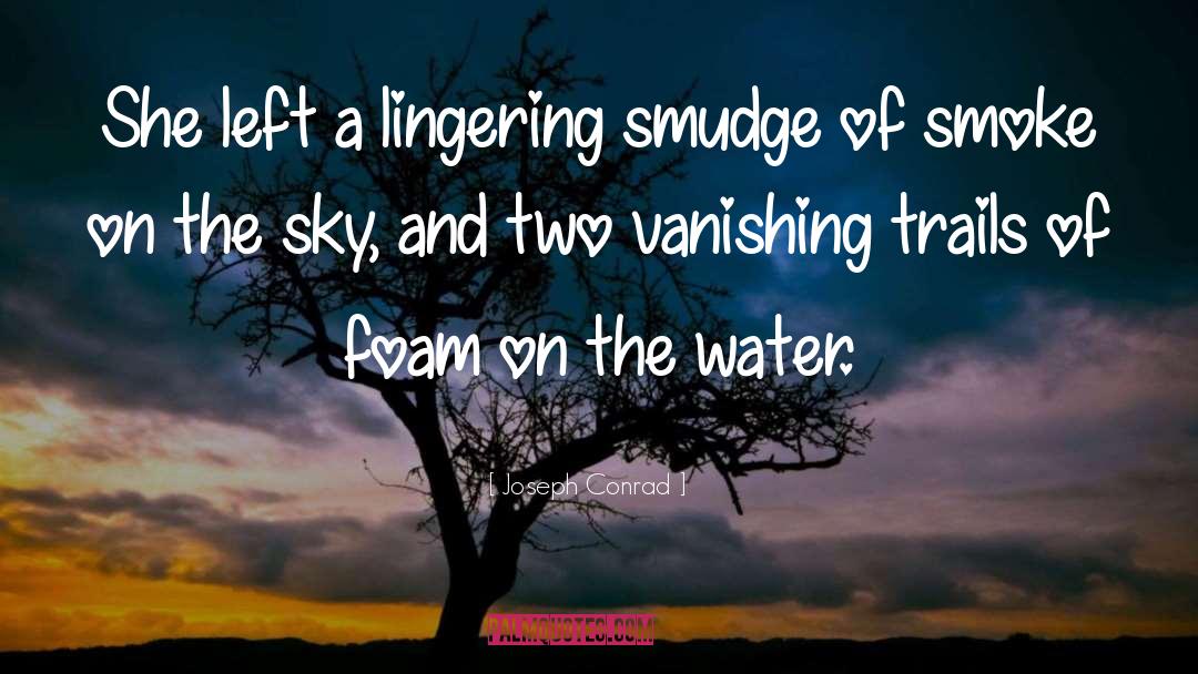 Smudge quotes by Joseph Conrad