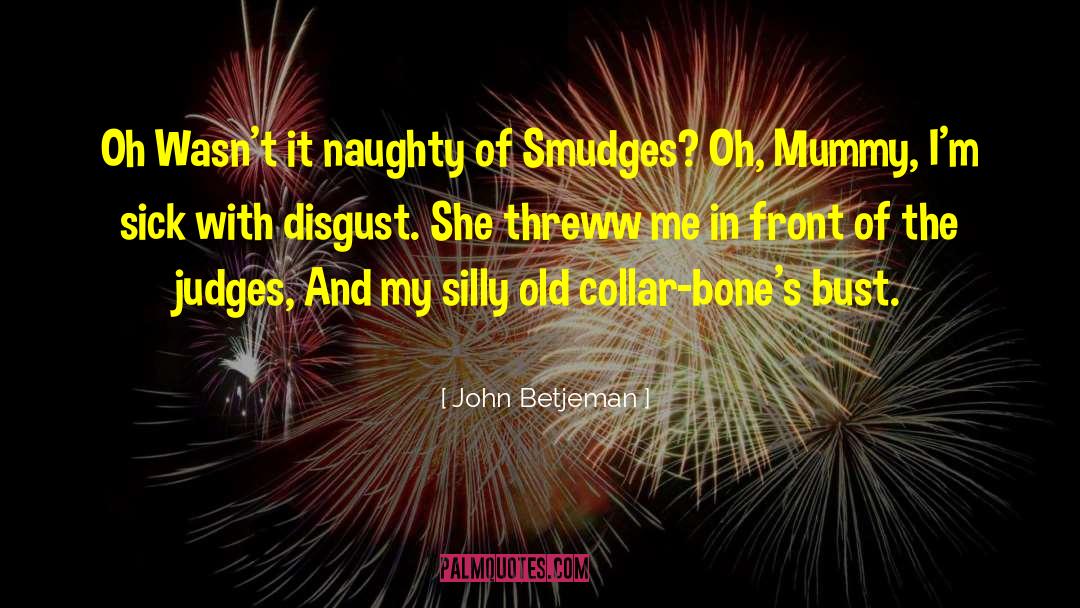 Smudges quotes by John Betjeman