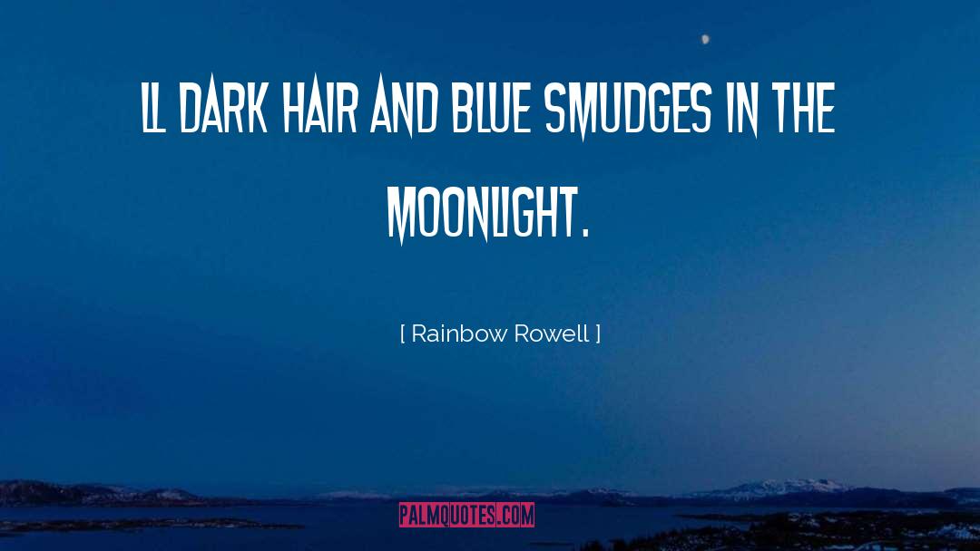 Smudges quotes by Rainbow Rowell