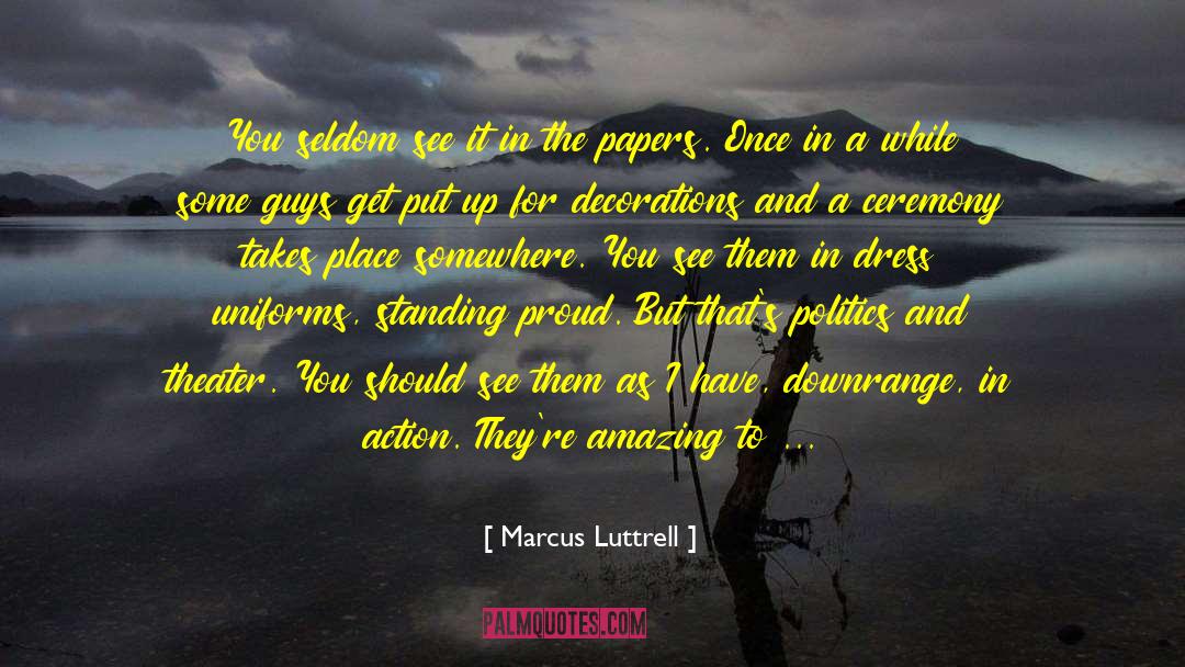 Smudging Ceremony quotes by Marcus Luttrell