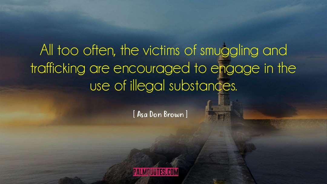 Smuggling quotes by Asa Don Brown