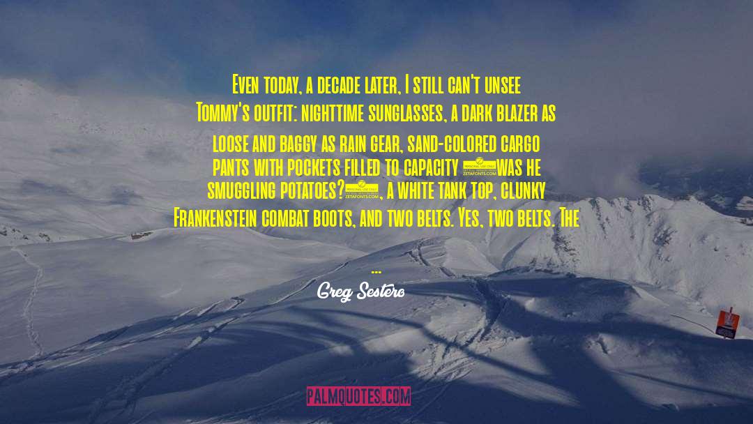 Smuggling quotes by Greg Sestero