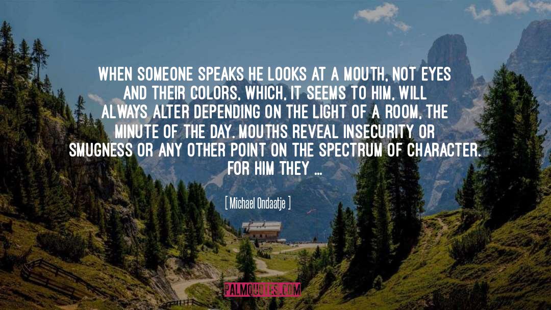 Smugness quotes by Michael Ondaatje