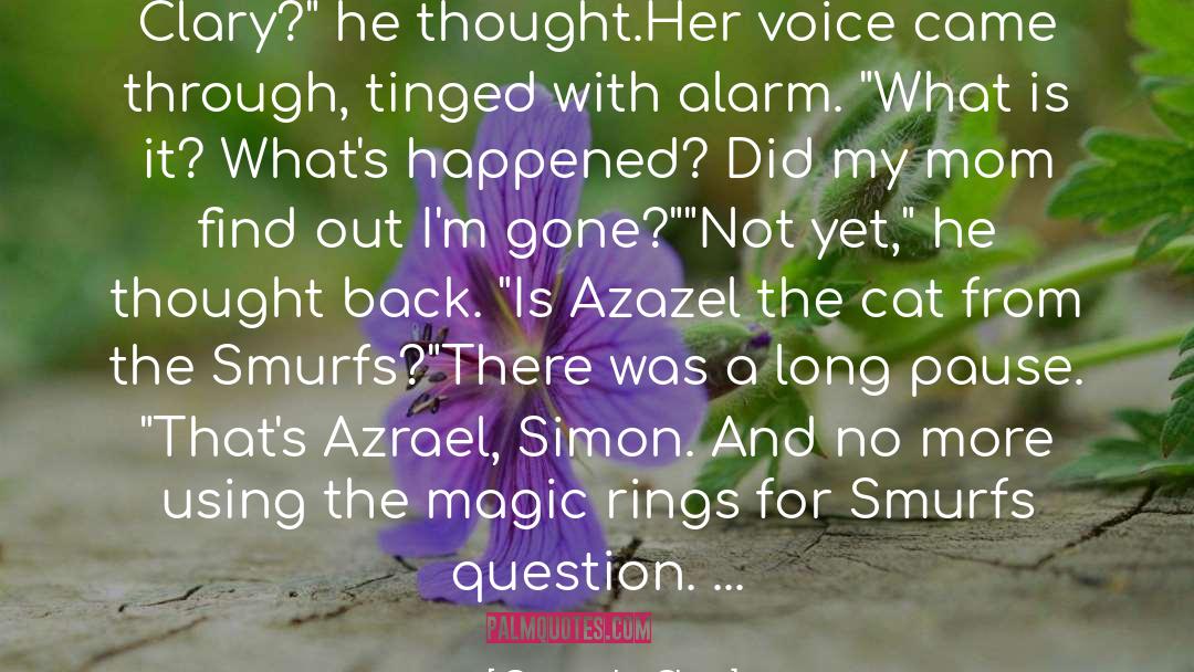 Smurfs quotes by Cassandra Clare