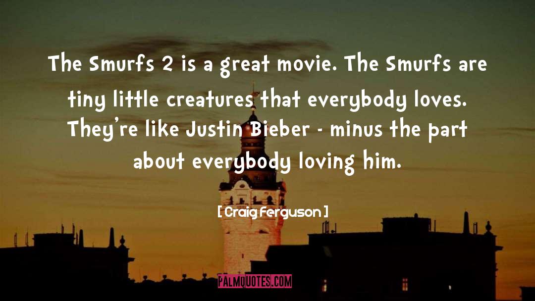 Smurfs quotes by Craig Ferguson