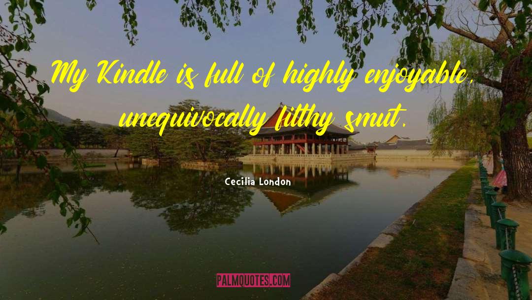 Smut quotes by Cecilia London