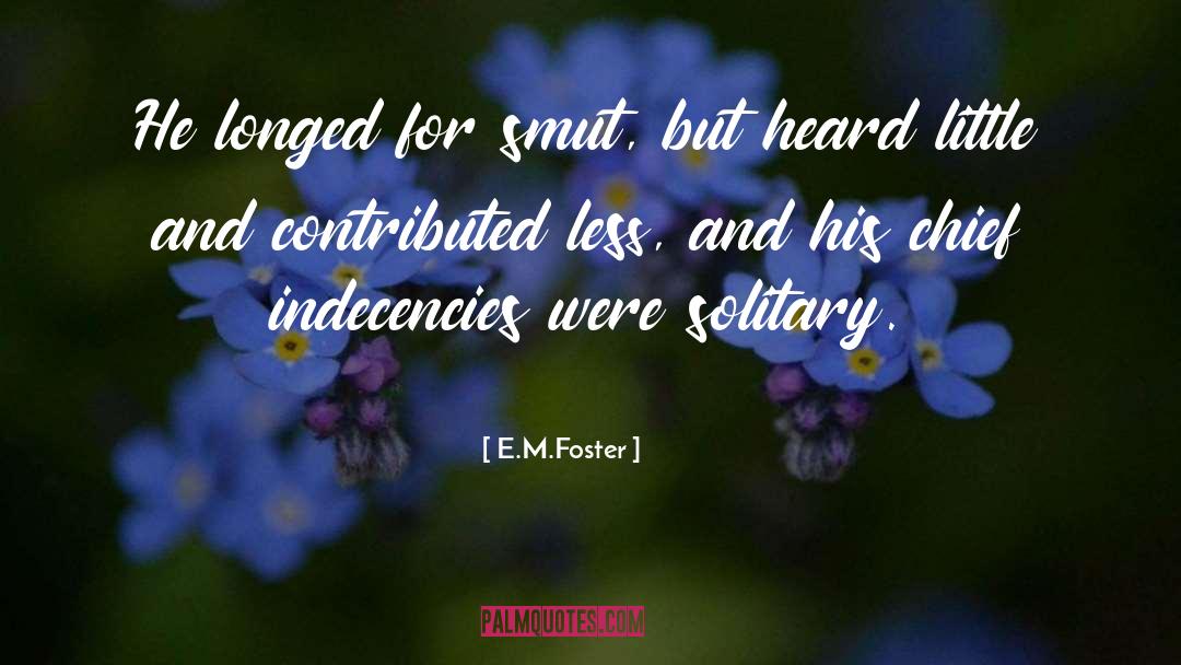 Smut quotes by E.M.Foster