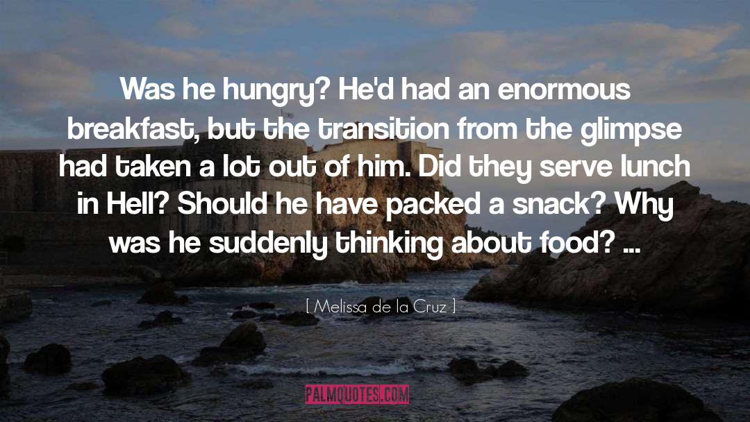 Snack Foods quotes by Melissa De La Cruz