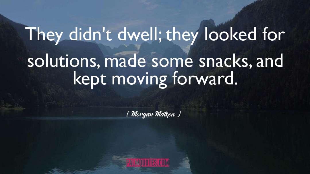 Snacks quotes by Morgan Matson