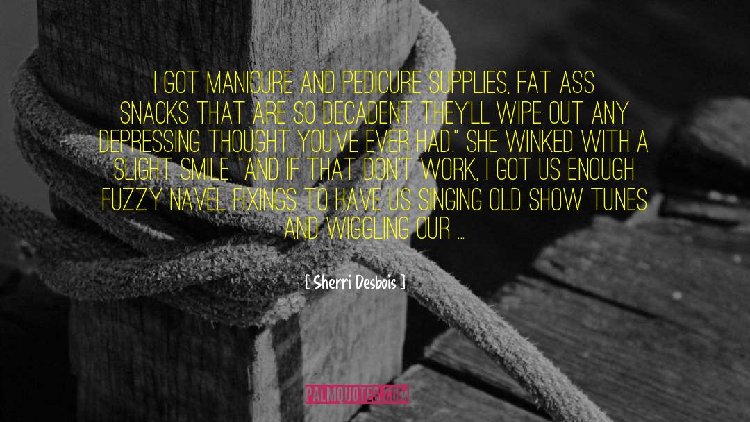 Snacks quotes by Sherri Desbois