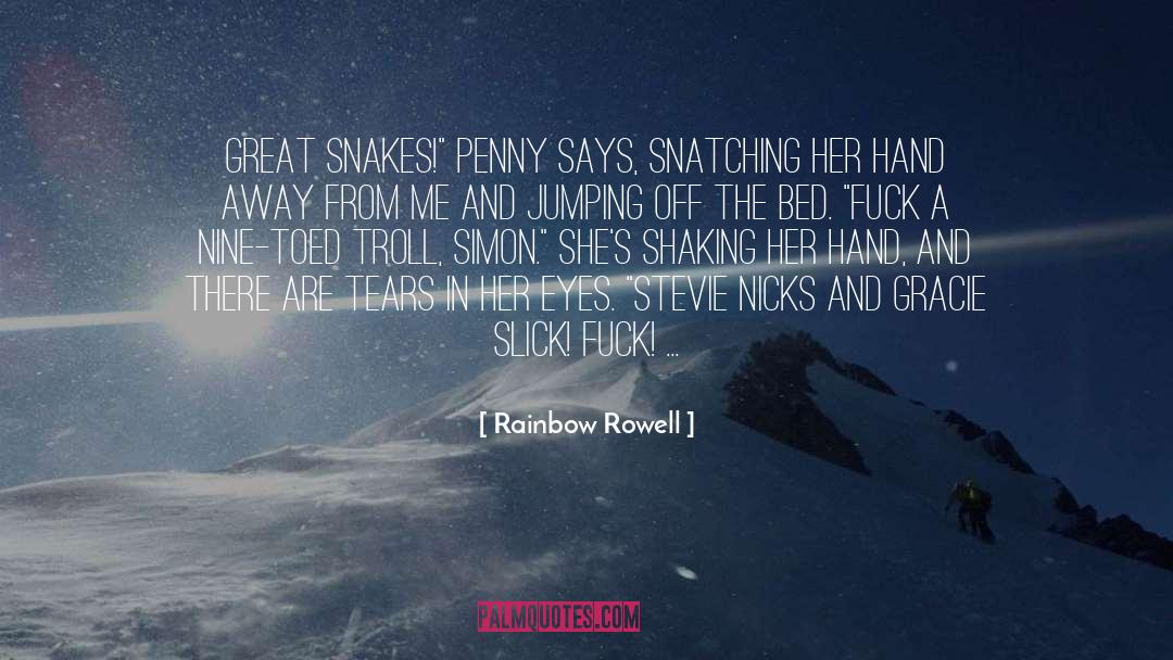 Snakes quotes by Rainbow Rowell