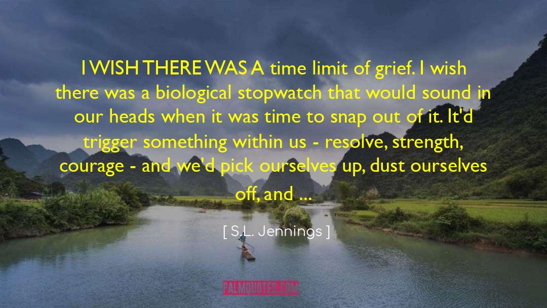 Snap Out Of It quotes by S.L. Jennings