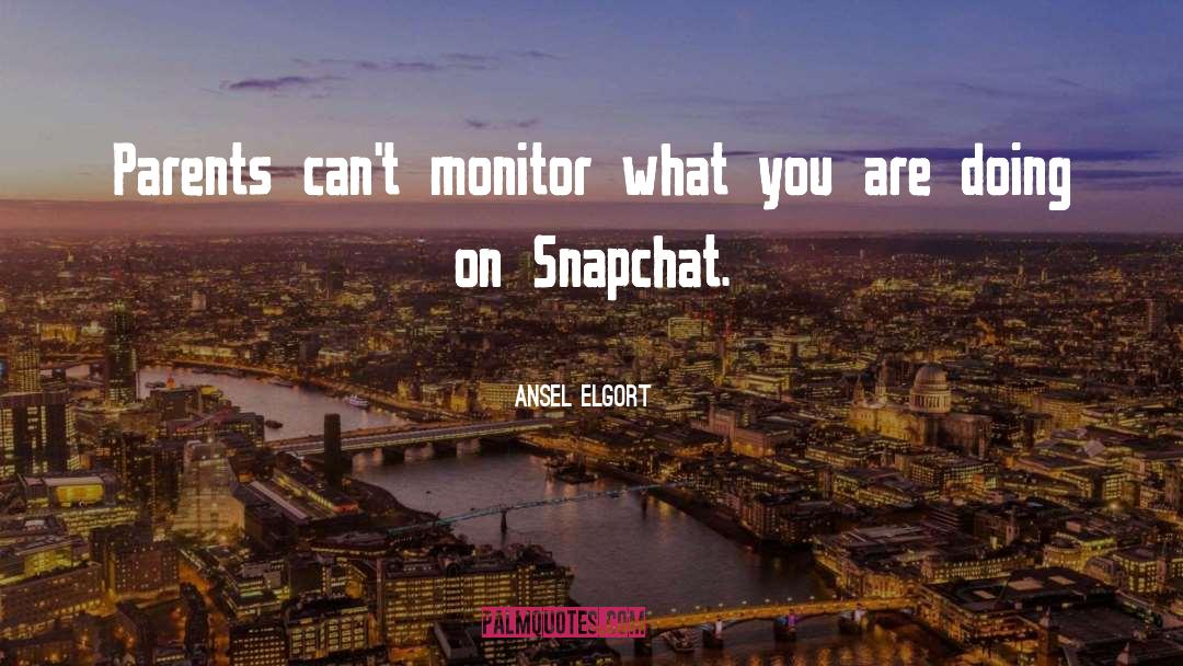Snapchat quotes by Ansel Elgort