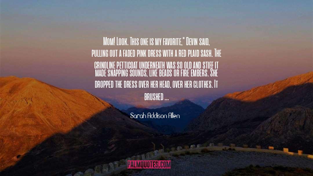 Snapping quotes by Sarah Addison Allen
