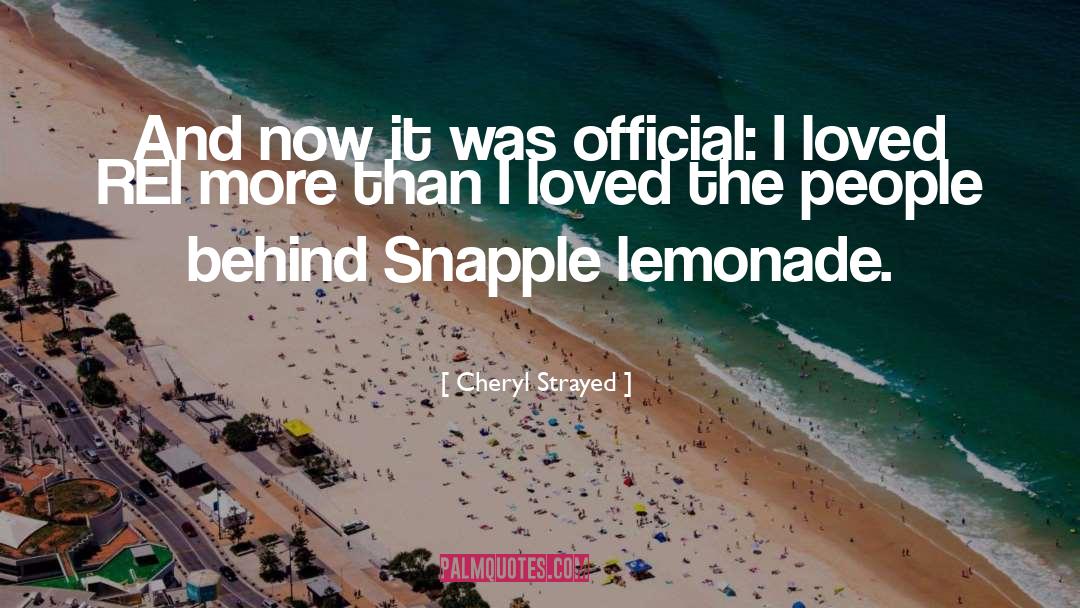 Snapple quotes by Cheryl Strayed