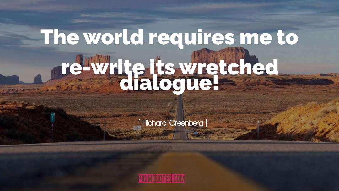 Snappy Dialogue quotes by Richard Greenberg