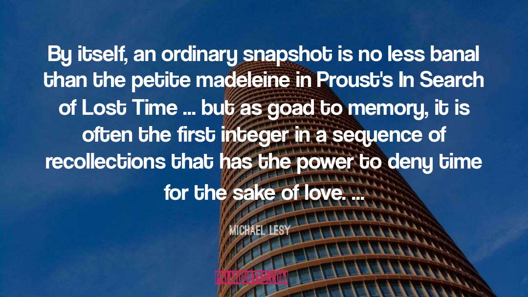 Snapshots quotes by Michael Lesy