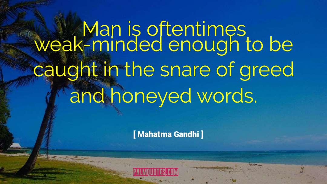 Snare quotes by Mahatma Gandhi