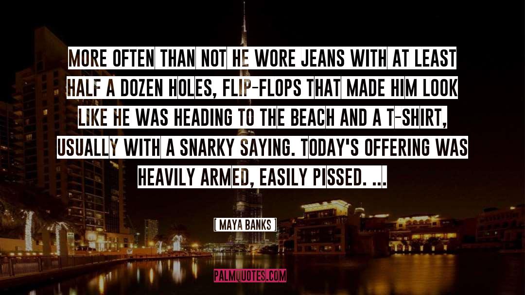 Snarky Banter quotes by Maya Banks