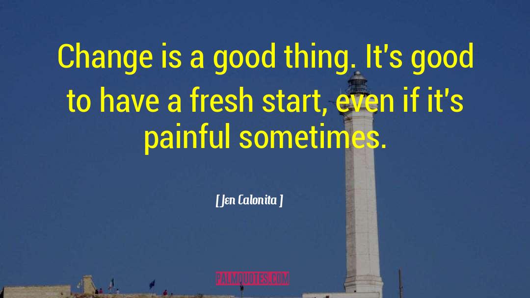 Snarky Change quotes by Jen Calonita