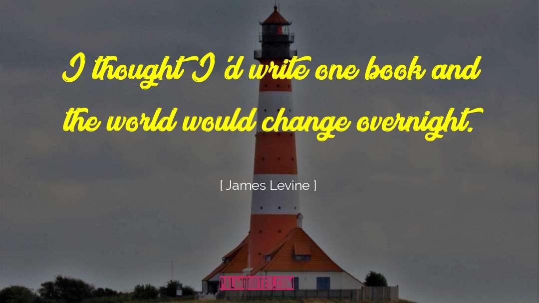 Snarky Change quotes by James Levine