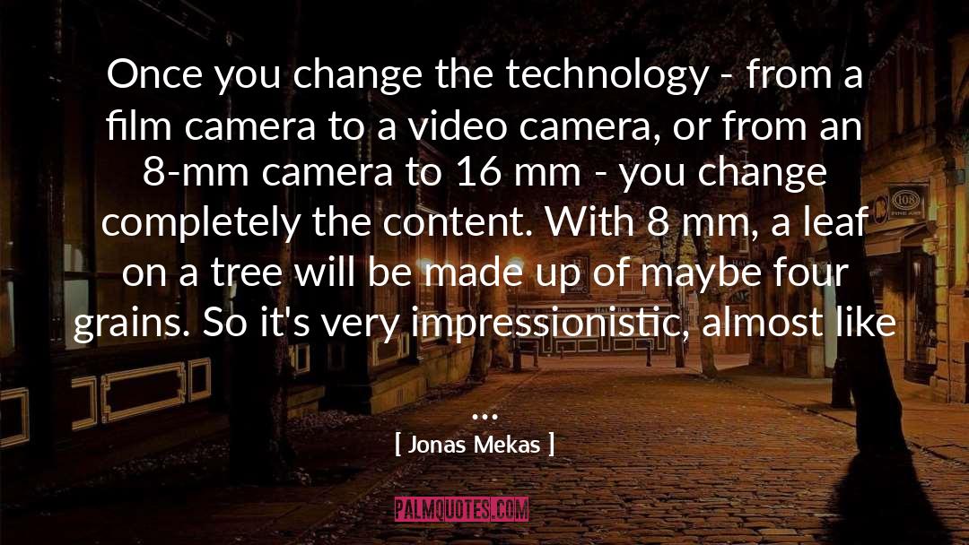 Snarky Change quotes by Jonas Mekas